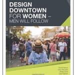 Design Downtown For Women (Men Will Follow) by  David Feehan, Drew McLellan, Sheila Grant, Carol Becker. 