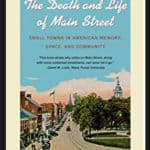 The Death and Life of Main Street