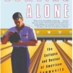 Bowling Alone: The Collapse and Revival of American Community by Robert D. Putnam