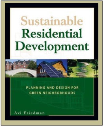 Sustainable Residential Development: Planning and Design for Green Neighborhoods / Edition 1 by Avi Friedman