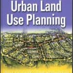 Urban Land Use Planning by Edward J. Kaiser, David J. Godschalk and F. Stuart Chapin Jr