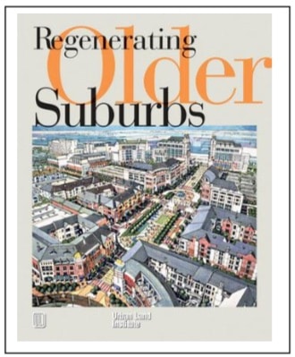 Regenerating Older Suburbs by Richard Peiser