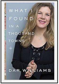 “What I Found in a Thousand Towns” by Dar Williams