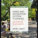 Parks and Recreation System Planning by David L. Barth