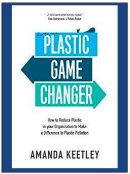 Plastic Game Changer by Amanda Keetley