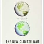 “The New Climate War: The Fight to Take Back Our Planet” by Michael E. Mann