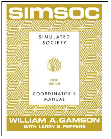 SIMSOC, The Coordinator’s Manual by William A. Gamson with Larry G. Peppers
