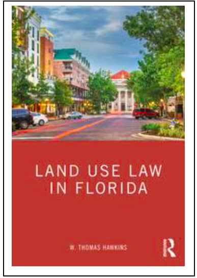 “Land Use Law in Florida” by W. Thomas Hawkins.