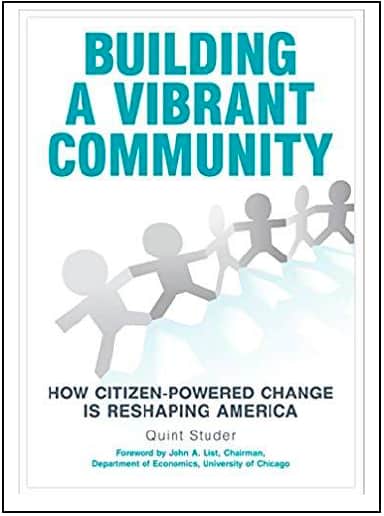 Building A Vibrant Community: How Citizen-Powered Change Is Reshaping America