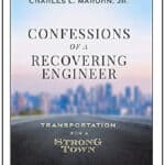 Confessions of a Recovering Engineer: Transportation for a Strong Town