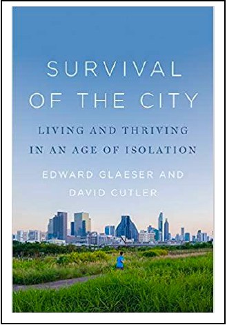 “Survival of the City: Living and Thriving in an Age of Isolation”