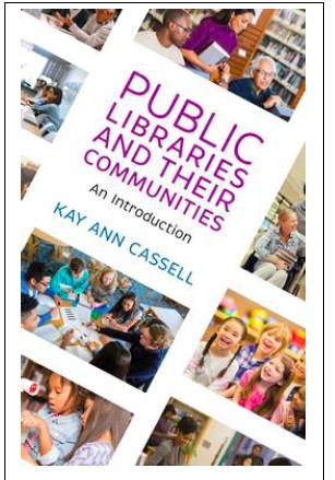 “Public Libraries and Their Communities: An Introduction” by Kay Cassell